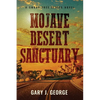 Mojave Desert Sanctuary: A Smoke Tree Mystery - Paperback