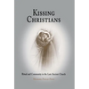 Kissing Christians: Ritual and Community in the Late Ancient Church - Hardcover