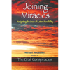 Joining Miracles: Navigating the Seas of Latent Possibility - Paperback