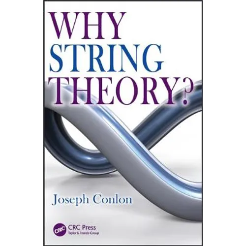 Why String Theory? - Paperback