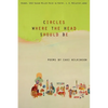 Circles Where the Head Should Be - Paperback