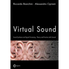 Virtual Sound - Sound Synthesis and Signal Processing - Theory and Practice with Csound - Paperback