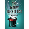The Disney Bucket List: 100 ways to experience the magic of Magic Kingdom - Paperback