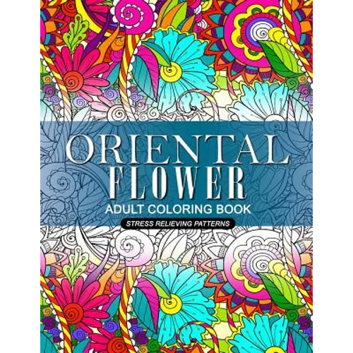 Oriental Flower Adult Coloring Book - Paperback