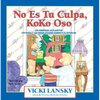 No Es Tu Culpa, Koko Oso: It's Not Your Fault, Koko Bear - Paperback