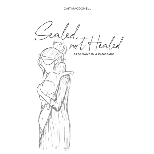 Sealed, not Healed - Paperback