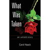 What was Taken: an untold story - Paperback