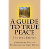 A Guide to True Peace: The 1815 Edition - Paperback
