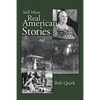 Still More Real American Stories - Paperback