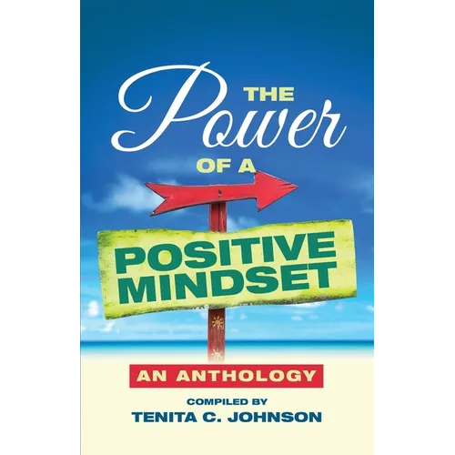 The Power of a Positive Mindset - Paperback