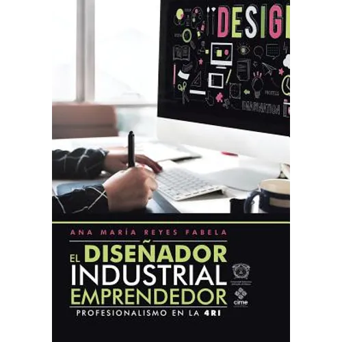 El Diseñador Industrial Emprendedor: Profesionalismo En La 4Ri - Hardcover
