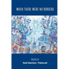 When There Were No Borders - Paperback