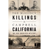 The McGlincy Killings in Campbell, California: An 1896 Unsolved Mystery - Paperback