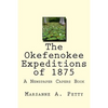 The Okefenokee Expeditions of 1875 - Paperback