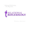Relational Reflexology The Blog Posts - Paperback
