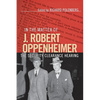 In the Matter of J. Robert Oppenheimer - Paperback