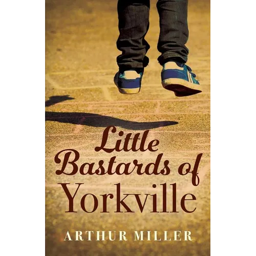 Little Bastards of Yorkville - Paperback