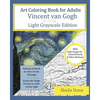 Art Coloring Book for Adults: Vincent van Gogh: Light Grayscale Edition - Paperback