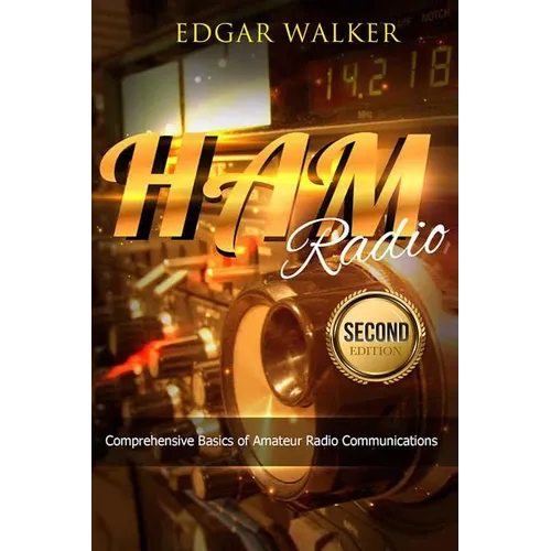 Ham Radio: Comprehensive Basics of Amateur Radio Communications - Paperback