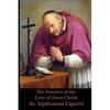The Practice of the Love of Jesus Christ - Paperback