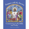 Supper with the Savior: Communion in the Bible and Today - Paperback