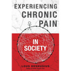 Experiencing Chronic Pain in Society - Paperback