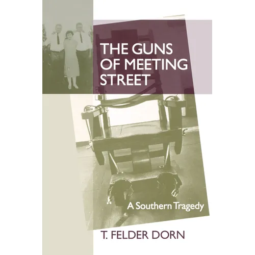 The Guns of Meeting Street: A Southern Tragedy - Paperback