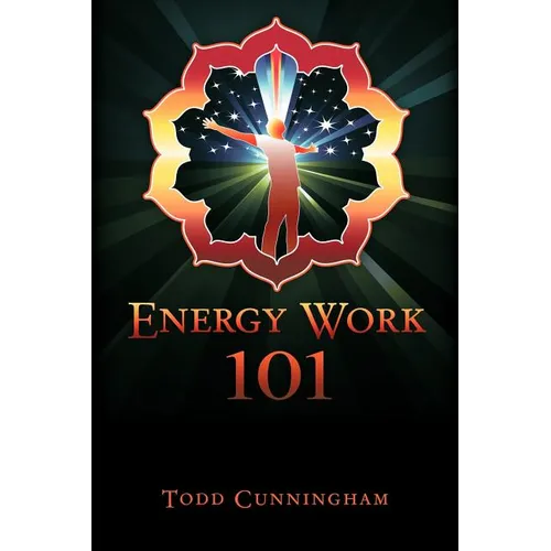 Energy Work 101 - Paperback