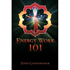Energy Work 101 - Paperback