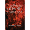 The Reality of Hell's Existence - Paperback