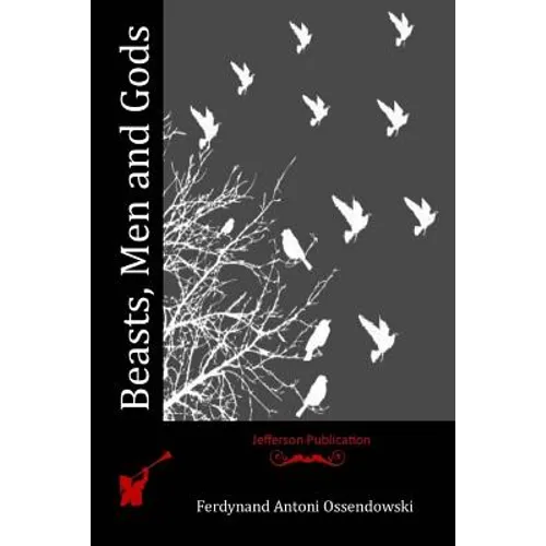 Beasts, Men and Gods - Paperback