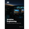 Aviation Engineering: Navigating Through the Golden Years - Paperback