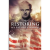 Restoring My Father's Honor: A Son's Crusade - Paperback
