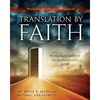 Translation by Faith: Moving Supernaturally for the Purposes of God - Paperback