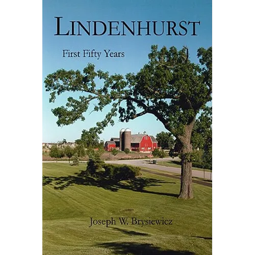 Lindenhurst: First Fifty Years - Paperback