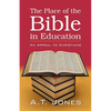The Place of the Bible in Education - Paperback