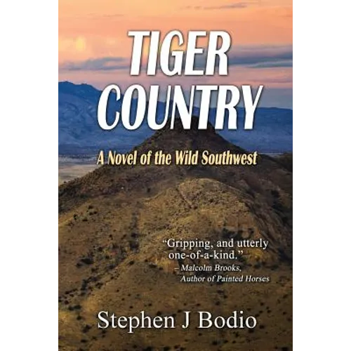 Tiger Country: A Novel of the Wild Southwest - Paperback
