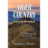 Tiger Country: A Novel of the Wild Southwest - Paperback
