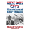 Whose Votes Count?: Affirmative Action and Minority Voting Rights - Paperback