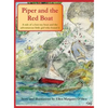 Piper and the Red Boat: A tale of a lost toy boat and the adventurous little girl who found it - Hardcover