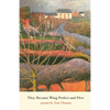 They Became Wing Perfect and Flew - Paperback