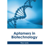 Aptamers in Biotechnology - Hardcover