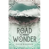 The Road to Many a Wonder - Paperback