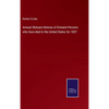 Annual Obituary Notices of Eminent Persons who have died in the United States for 1857 - Hardcover