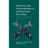 Democracy and Decentralisation in South Asia and West Africa - Hardcover