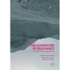 The Adventure of Relevance: An Ethics of Social Inquiry - Paperback