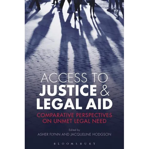 Access to Justice and Legal Aid: Comparative Perspectives on Unmet Legal Need - Paperback