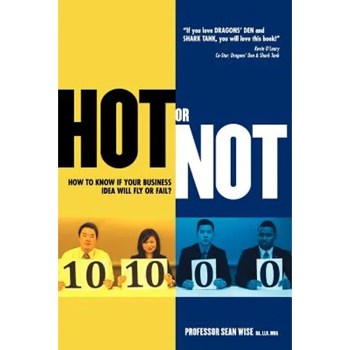 HOT or NOT: : How to know if your Business Idea will Fly or Fail - Paperback