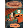 Broomsticks and Board Games - Paperback