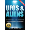 UFOs & Aliens: UFO Secrets - Area 51, Alien & UFO Encounters, Alien Civilizations & the New World Order - Paperback